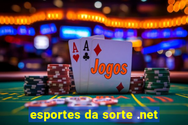 esportes da sorte .net